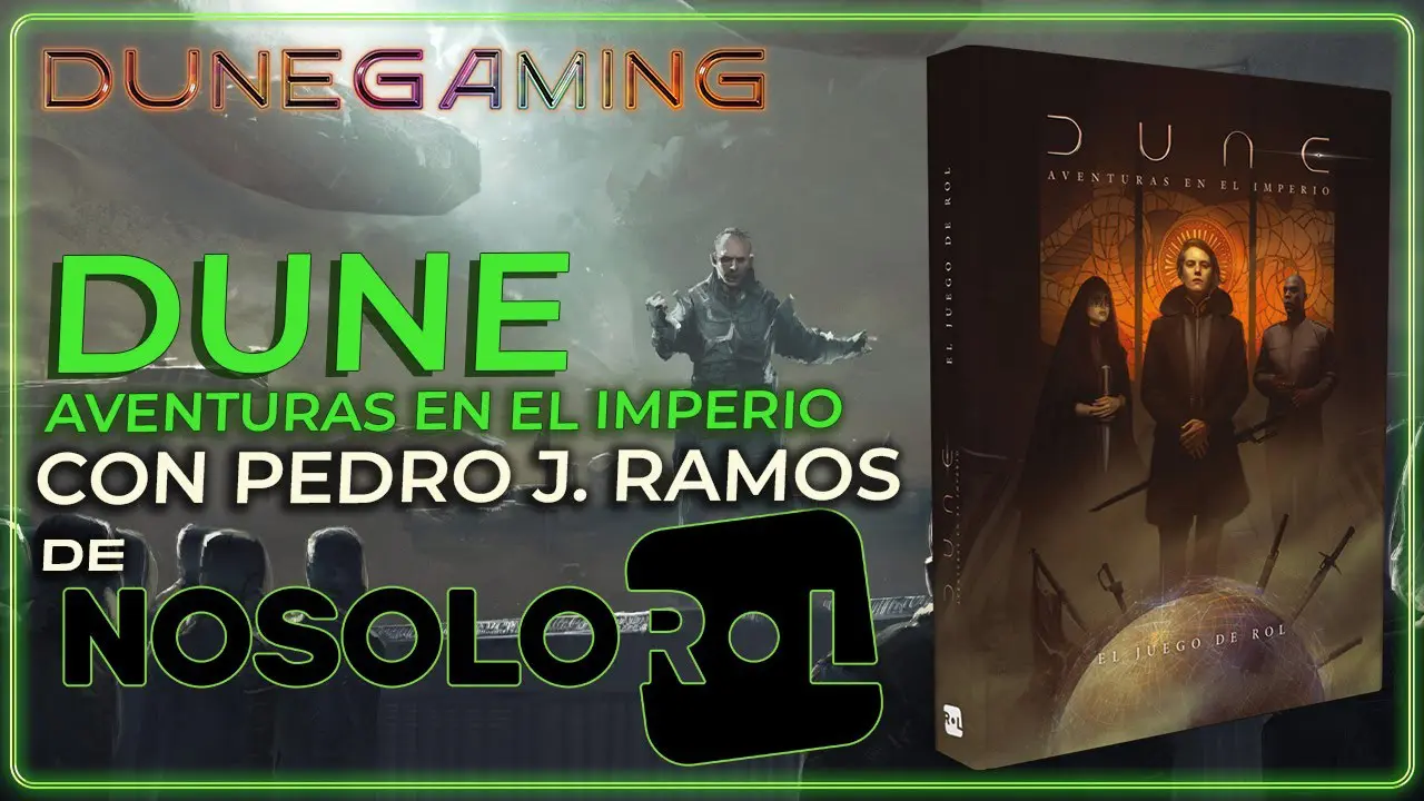 duneverso_dune gaming_aventuras en el imperio_nosolorol